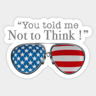 TOP GUN MAVERICK GLASSES - DONT THINK JUST DO Sticker